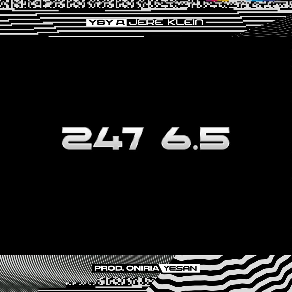 24/7 6.5 (feat. Jere Klein)