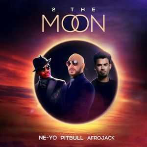2 The Moon (feat. Pitbull, Afrojack & DJ Buddha)