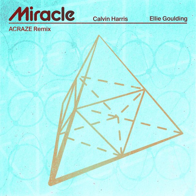 Miracle (with Ellie Goulding) [ACRAZE Remix]