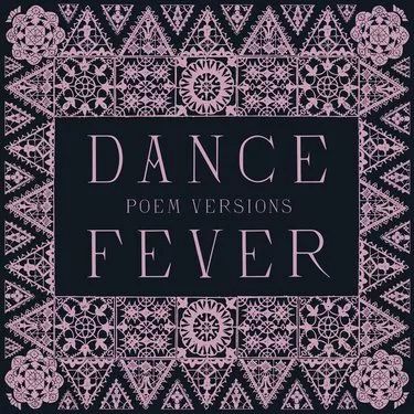 Dance Fever (Poem Versions)