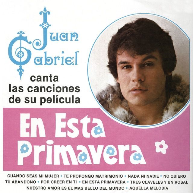 Juan Gabriel Canta Las Canciones de Su Película En Esta Primavera
