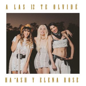 A Las 12 Te Olvidé (feat. ELENA ROSE)