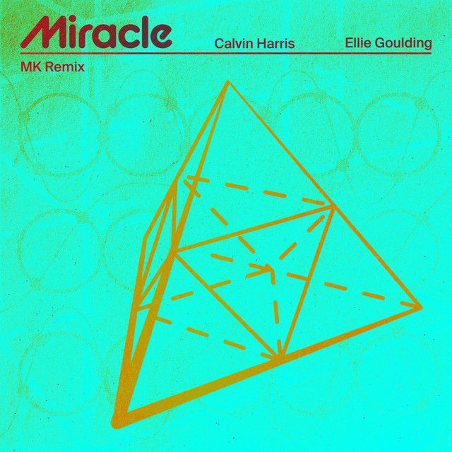 Miracle (with Ellie Goulding) [MK Remix]